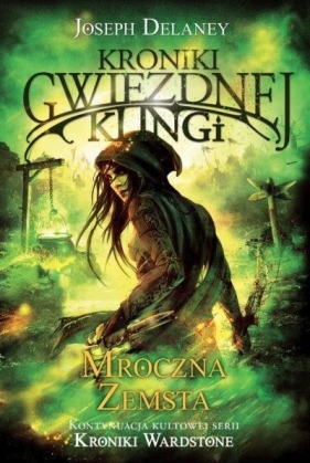 Kroniki Gwiezdnej Klingi. Tom 3. Mroczna zemsta - Joseph Delaney