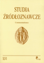 Studia Źródłoznawcze Commentationes tom XLVI