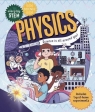 Everyday Stem Science a Physics Science is all around you!