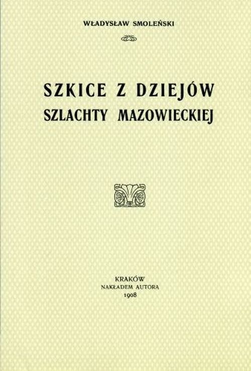 Szkice z dziejów szlachty mazowieckiej