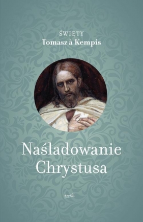 O naśladowaniu Chrystusa - Tomasz à Kempis