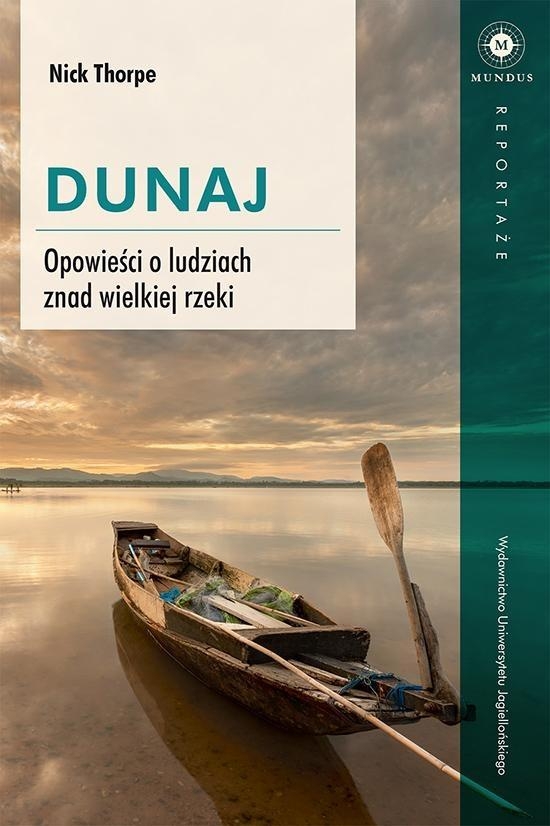 Dunaj Opowieści o ludziach znad wielkiej rzeki