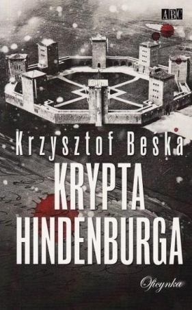 Krypta Hindenburga - Beśka Krzysztof
