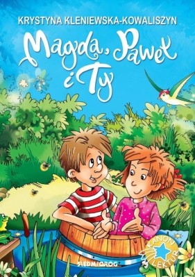Magda, Paweł i Ty - Krystyna Kleniewska-Kowaliszyn, Artur Piątek