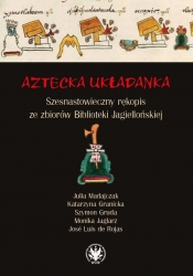 Aztecka układanka - Granicka Katarzyna, Gruda Szymon, Jaglarz Monika, Rojas José Luis de, Madajczak Julia