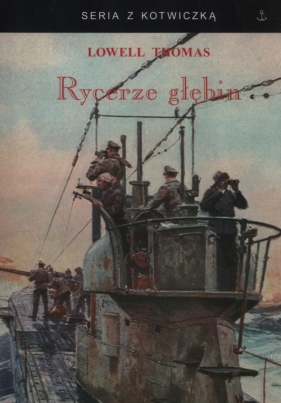 Rycerze głębin - Lowell Thomas