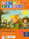 Witaj szkoło 2 matematyka podręcznik z ćwiczeniami część 3 Szkoła Zagrodzka Dorota