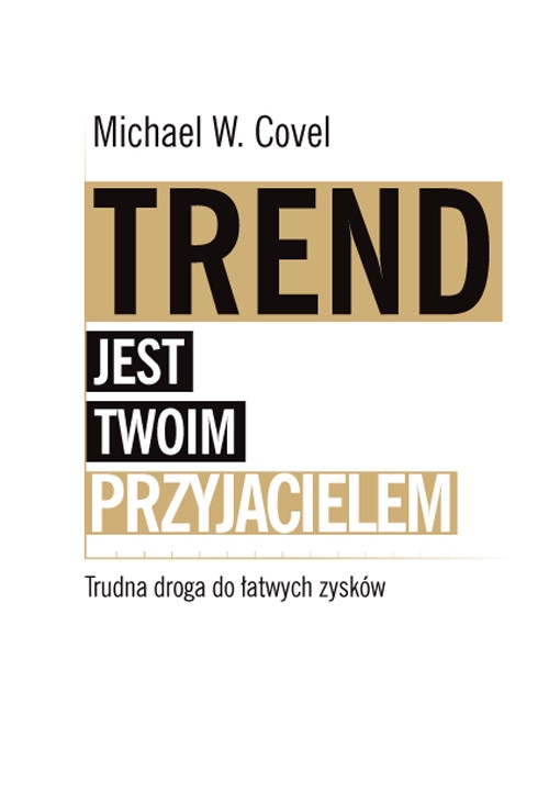 Trend jest twoim przyjacielem