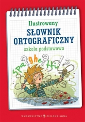 Ilustrowany słownik ortograficzny - Wiedemann Adam, Kowalska Aldona