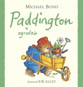 Paddington w ogrodzie - Bond Michael