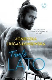 Tamto lato - Agnieszka Lingas-Łoniewska