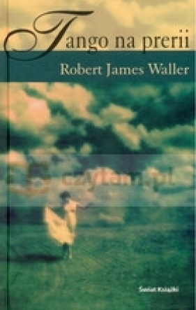 Tango na prerii - Waller Robert James