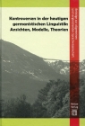 Kontroversen in der heutigen germanistischen Linguistik: Ansichten, Modelle,