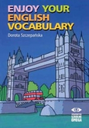Enjoy your english Vocabulary - Szczepańska Dorota