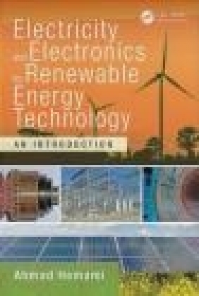 Electricity and Electronics for Renewable Energy Technology Ahmad Hemami