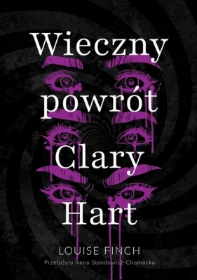 Wieczny powrót Clary Hart - Louise Finch