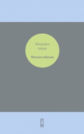 Wiersze zebrane - Władysław Sebyła