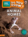 BBC Earth Do Yo Know? Animal Homes Level 2