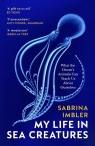 My Life in Sea Creatures Sabrina Imbler