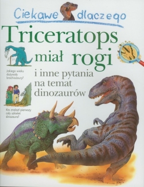 Ciekawe dlaczego Triceratops miał rogi - Rod Theodorou