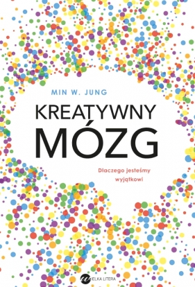 Kreatywny mózg - Min W. Jung