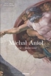 Michał Anioł. Życie i twórczość - Christof Thoenes