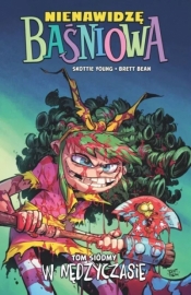 Nienawidzę Baśniowa. 7. Nienawidzę Baśniowa T.7. W nędzyczasie - Brett Bean