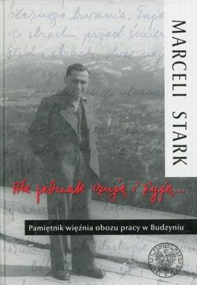 Ale jednak czuję i żyję - Stark Marceli