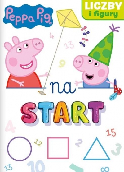 Peppa Pig. Na start cz. 4 Liczby i figury