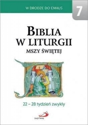 Biblia w liturgii Mszy Świętej. 22-28 tydzień... - Opracowanie zbiorowe