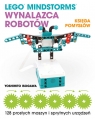 Lego Mindstorms Wynalazca Robotów Księga pomysłów Yoshihito Isogawa