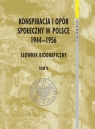 Konspiracja i opór społeczny w Polsce 1944-1956 tom 5 Słownik