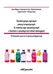 Charakterystyka wybranych pomocy terapeutycznych do realizacji zajęć specjalistycznych z dzieckiem o specjalnych potrzebach edukacyjnych - Anna Waligóra, Dominika Furtak, Natalia Grabowska, Szymon Suchon, Patrycja Tupek
