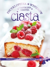 Encyklopedia wypieków. Ciasta, ciastka, ciasteczka - Opracowanie zbiorowe