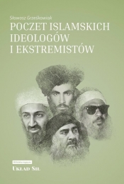 Poczet islamskich ideologów i ekstremistów - Grześkowiak Sławosz