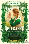 Saga rodu Tyszkowskich. Tom 1. Aptekarka Magda Skubisz