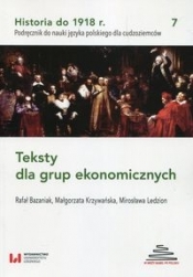 Historia do 1918 r Teksty dla grup ekonomicznych 7 - Bazaniak Rafał, Krzywańska Małgorzata, Ledzion Mirosława