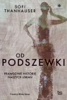 Od podszewki. Od podszewki Prawdziwe historie naszych ubrań