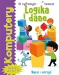 Komputery. Logika i dane - Tracy Gardner, Elbrie De Kock