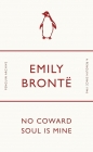No Coward Soul Is Mine - Emily Jane Brontë