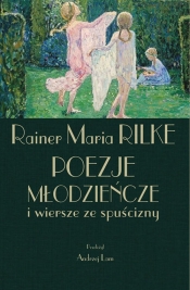 Poezje młodzieńcze - Rainer Maria Rilke