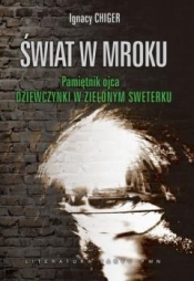 Świat w mroku. Pamiętnik ojca Dziewczynki w...
