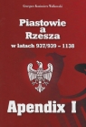 Piastowie a Rzesza w latach 937/939-1138 Apendix I Grzegorz Kazimierz Walkowski