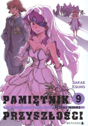 Pamiętnik Przyszłości 9 - Mirai Nikki