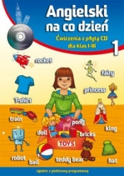 Angielski na codzień cz.1 ćw + CD - Opracowanie zbiorowe