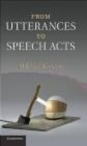 From Utterances to Speech Acts Mikhail Kissine