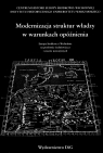 Modernizacja struktur władzy w warunkach opóźnienia Europa Środkowa i Dygo Marian Gawlas Sławomir Grala Hieronim