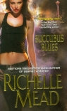 Succubus Blues Richelle Mead