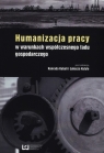 Humanizacja pracy w warunkach współczesnego ładu gospodarczego