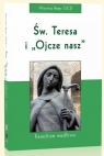 Święta Teresa i Ojcze nasz Rego Aloysius